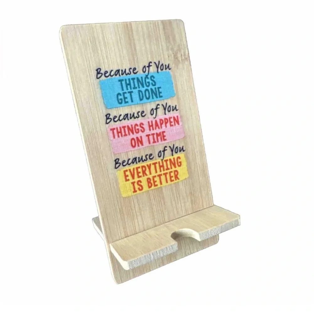 New Because of you positivity phone stand